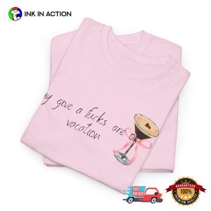 My Give A Fuck Are On Vacation Sabrina Carpenter Espresso Lyric T shirt 6