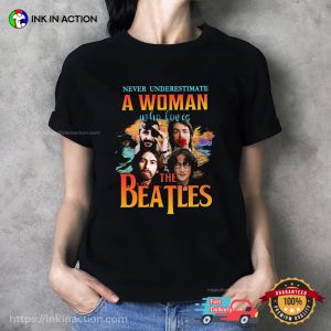 Nevẻ Underestimate A Woman Who Love The Beatles Funny Girls T shirt