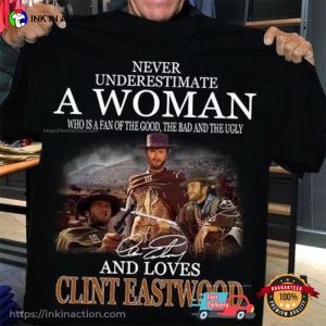 Never Underestimate A Woman Who Loves Clint Eastwood Signature Retro T-shirt