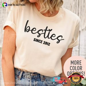 Personalized Year Besties Since BFF Comfort Colors Tee 3