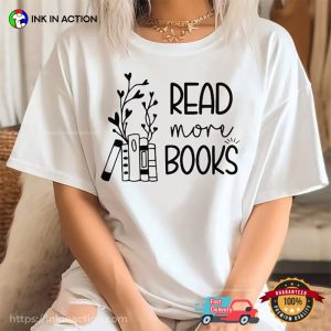 Read More Book World Book Week T-Shirt, Bookish Gifts