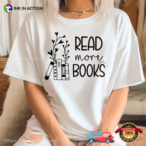 Read More Book World Book Week T-Shirt, Bookish Gifts