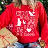 Rescue, Save And Love Your Pet T-Shirt, Love Your Pet Day Merch