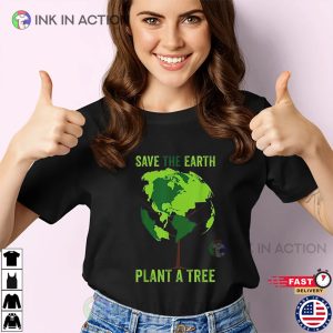 Save The Earth Plant A Tree Environment Day Tee