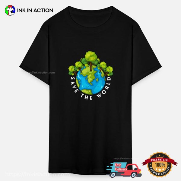 Save The World And Environment Day T-shirt