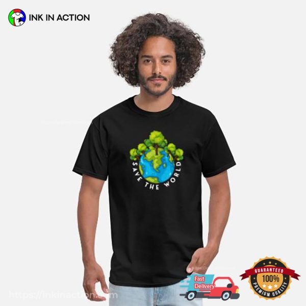 Save The World And Environment Day T-shirt