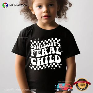 Somebody's Feral Child Humor Kid Tee 1