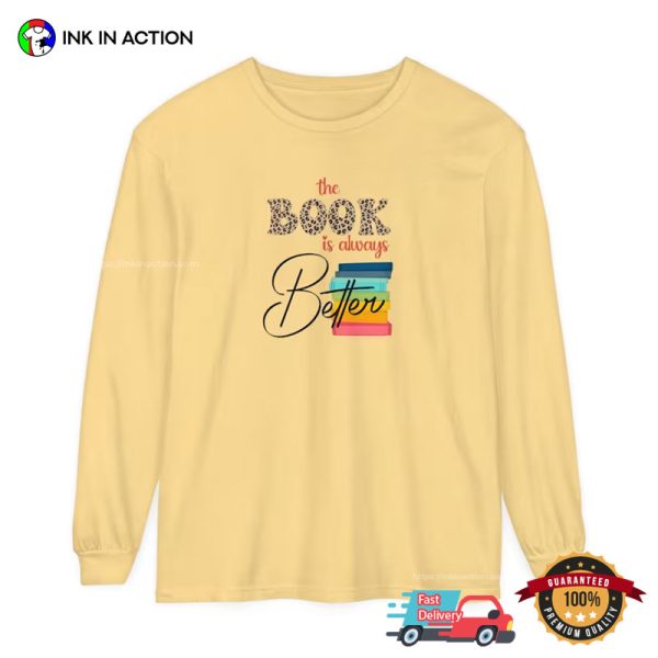 The Book Is Always Better T-Shirt, National World Book Day 2024 Apparel