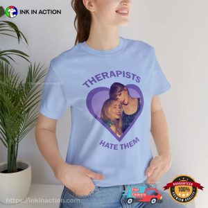 Therapists Hate Them Adorable Sabrina Carpenter And Taylor Swift T-shirt