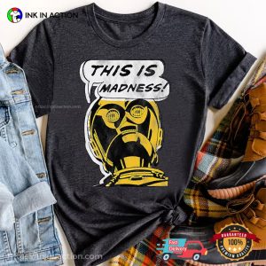 Vintage Star Wars Droids C 3PO This is Madness Unisex T-shirt