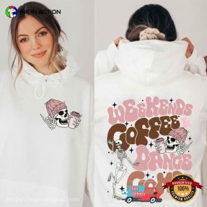 Weekends Coffee Dance Comps Skeleton dancing shirt 3