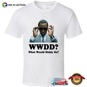 What Would Diddy Do puff diddy T Shirt 2