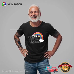 Woke Up Gay Again gay pride flag Rainbow T shirt