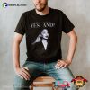 Yes, And Ariana Grande Graphic Shirt