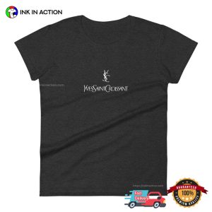 Yves Saint Croissant Trendy T shirt 2