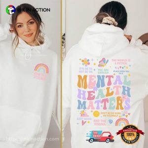 mental health matters 2 Side Shirt 2