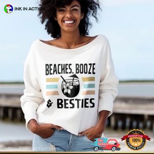 Beaches Booze And Besties Unisex T shirt 3