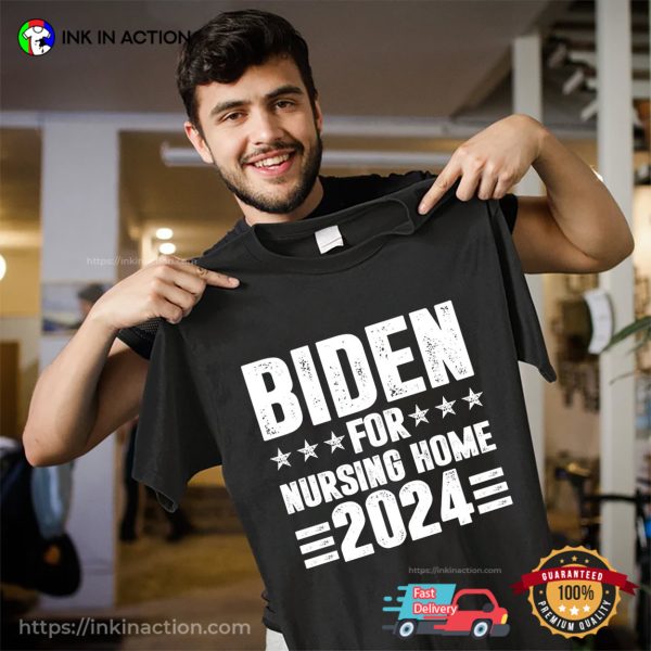 Biden For Nursing Home 2024 Unisex T-shirt