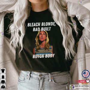 Bleach Blonde Bad Built Butch Body Funny MTG Congress T Shirt 2