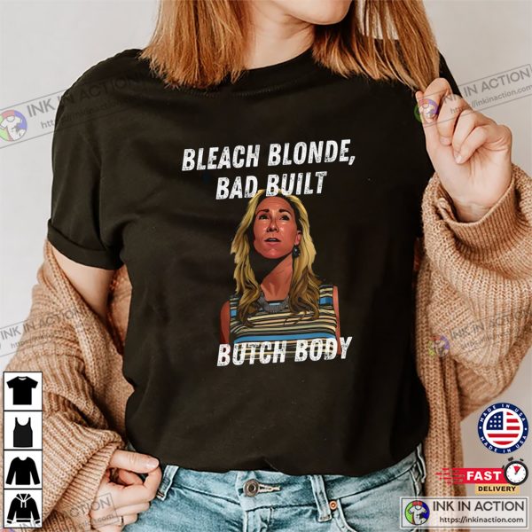 Bleach Blonde Bad Built Butch Body Funny MTG Congress T-Shirt