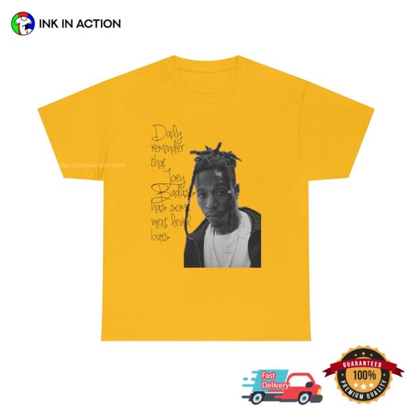 Daily Reminder That Joey Badass Has Some Next Level Boys T-shirt