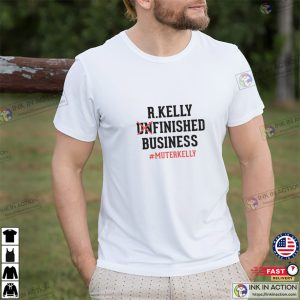 Finished Business Mute R Kelly Free R Kelly Shirt