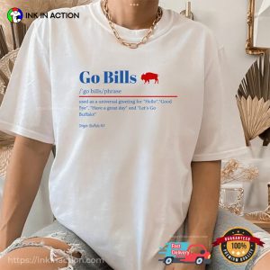 Go Bills Definition Buffalo Bills unisex t shirt 3
