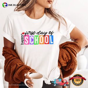 Happy First Day Of School Shirt 3