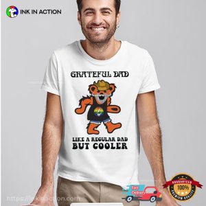 LGBT Grateful Bear dad Like A Regular Dad But Cooler shirt 3