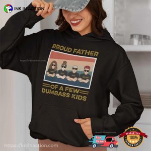 Personalized Proud Father Of A Few Dumbass Kids T shirt 3