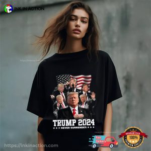 President Donald J Trump 2024 Never Surrender T Shirt
