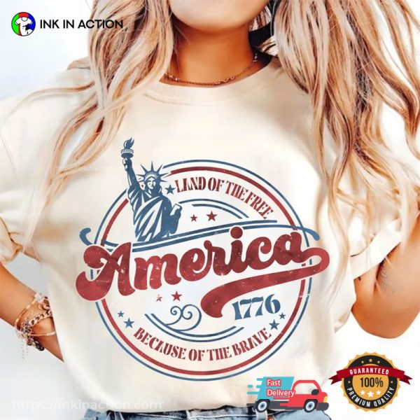 Retro America Land Of The Free Because Of The Brave T-shirt