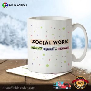 Social Work. Advocate, Support & Empower Mug 2