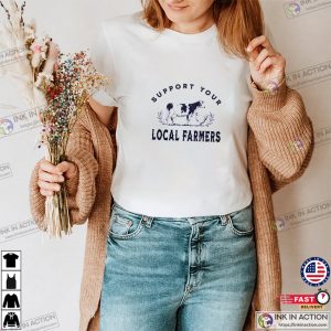 Support Your Local Farmers Unisex T-shirt