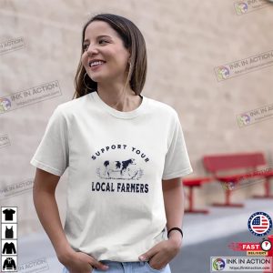 Support Your Local Farmers Unisex T-shirt