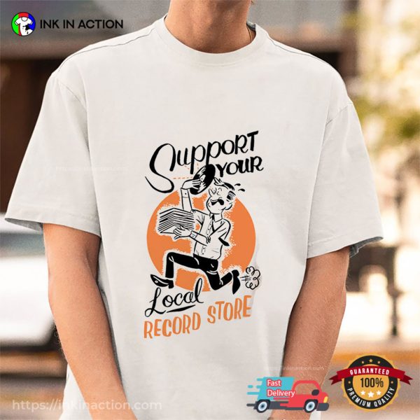 Support Your Local Record Store Graphic T-shirt