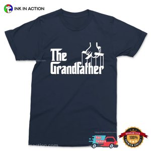 The Grandfather Slogan Parody T shirt 3