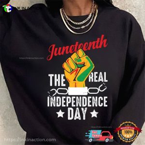 The Real Independence Day celebration of juneteenth Tee 2