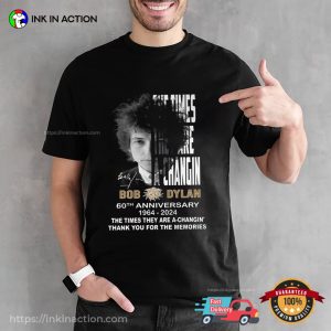 The Times They Are A Changin Bob Dylan T Shirt