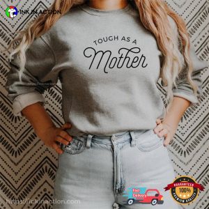 Tough as a Mother, Mother's Day Gift 2