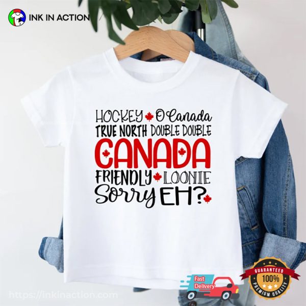 True North Double Double Canada Friendly Loonie Sorry Eh T-shirt