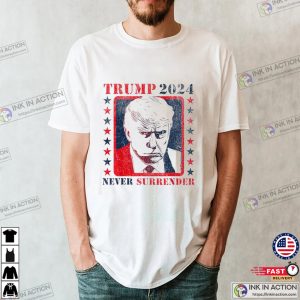 Trump 2024 Never Surrender Unisex T shirt
