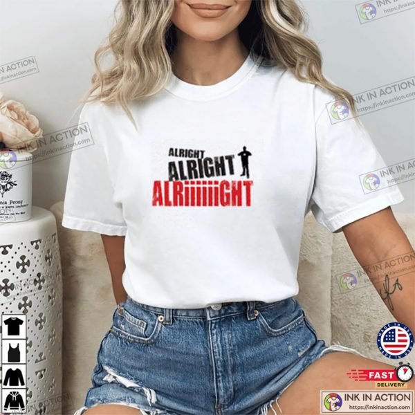 Vintage Alright Alright Alright Unisex T-shirt