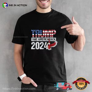 Vintage Trump 2024 flag take America Back T Shirt