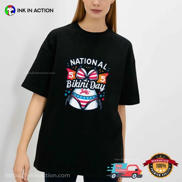 National Bikini Day July 5 Unisex T-shirt