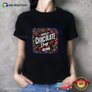 world chocolate day July 7 Graphic T shirt 5