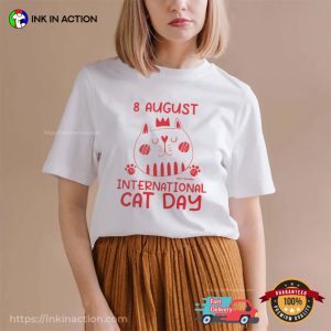 8th August International Cat Day Cute T-shirt