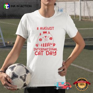 8th August International Cat Day Cute T-shirt