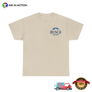 Bad Day To Be A busch light shirt 3