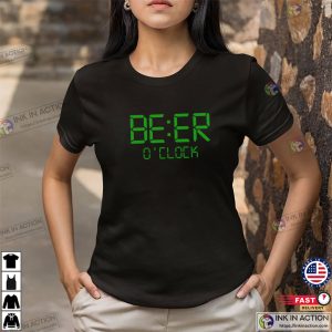 Beer O'Clock Cool Design T shirt, beer drinking day Merch 1